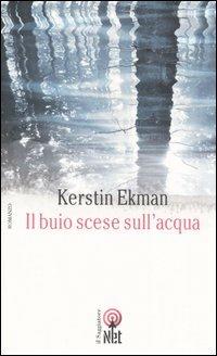 Il buio scese sull'acqua - Kerstin Ekman - copertina