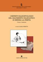 I reperti paleontologici del giacimento paleolitico di Isernia La Pineta. L'uomo e l'ambiente