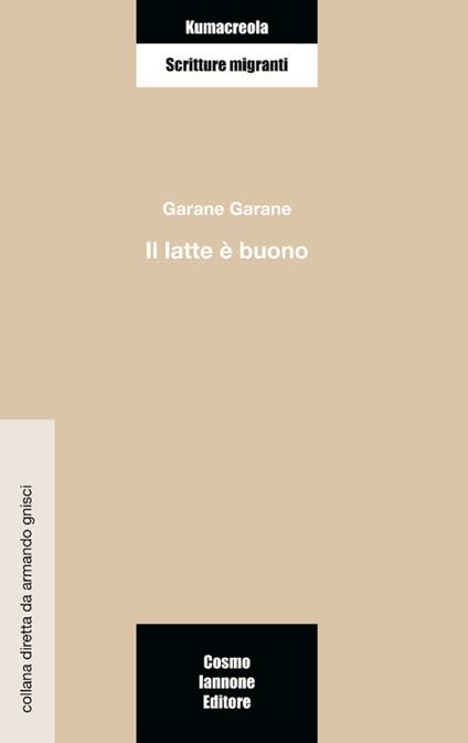 Il latte è buono - Garane Garane - copertina