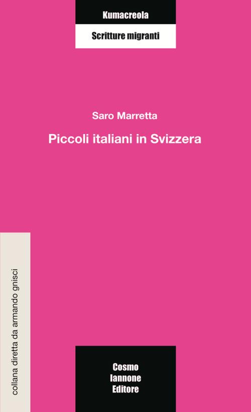 Piccoli italiani in Svizzera - Saro Marretta - copertina