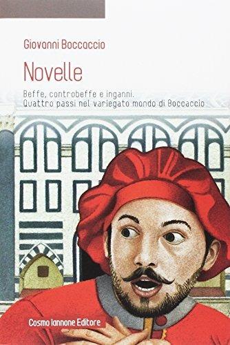 Novelle. Beffe, contro beffe e inganni. Quattro passi nel variegato mondo di Boccaccio. Per la Scuola media - Giovanni Boccaccio - copertina