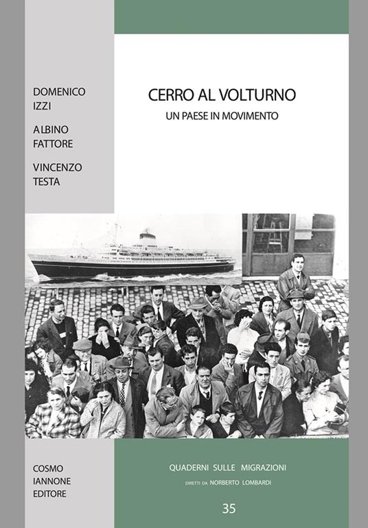 Cerro al Volturno. Un paese in movimento - Domenico Izzi,Albino Fattore,Vincenzo Testa - copertina