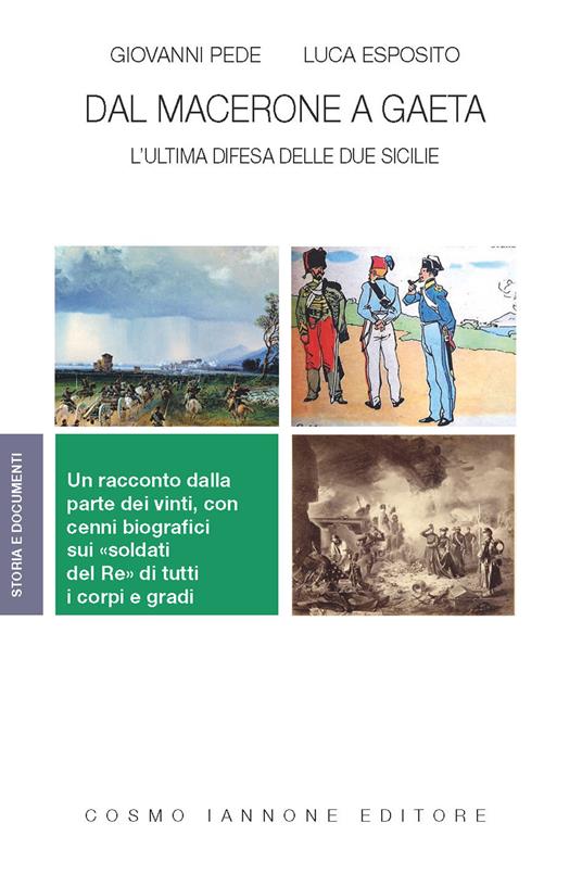 Dal Macerone a Gaeta. L'ultima difesa delle Due Sicilie - Giovanni Pede,Luca Esposito - copertina