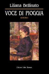 Voce di pioggia - Liliana Bellinato - copertina