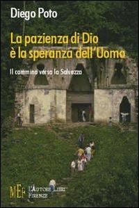 La pazienza di Dio è la speranza dell'uomo. Il cammino verso la salvezza - Diego Poto - copertina