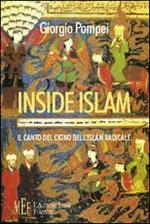 Inside Islam. Il canto del cigno dell'Islam radicale