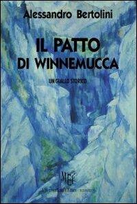 Il patto di Winnemucca - Alessandro Bertolini - copertina