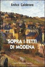 Sopra i tetti di Modena