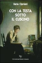 Con la testa sotto il cuscino