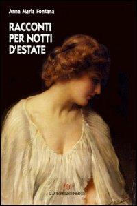 Racconti per notti d'estate - Anna M. Fontana - copertina