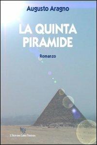 La quinta piramide - Augusto Aragno - copertina