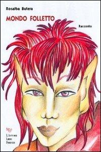 Mondo folletto - Rosalba Butera - copertina