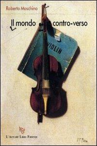 Il mondo contro-verso - Roberto Moschino - copertina
