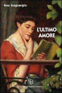 L'ultimo amore - Rosa Scognamiglio - copertina