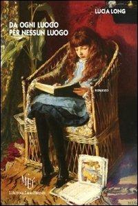 Da ogni luogo per nessun luogo - Lucia Long - copertina