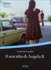 Il suicidio di Angela B. - Umberto Casadei - copertina