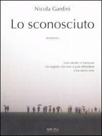 Lo sconosciuto - Nicola Gardini - copertina