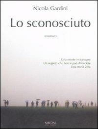 Lo sconosciuto - Nicola Gardini - copertina