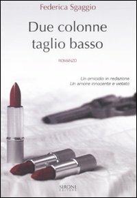 Due colonne taglio basso - Federica Sgaggio - copertina