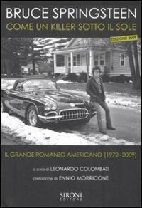 Bruce Springsteen. Come un killer sotto il sole. Il grande romanzo americano (1972-2009). Testo inglese a fronte - copertina