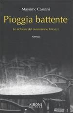 Pioggia battente. Le inchieste del commissario Micuzzi