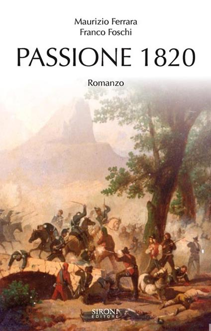 Passione 1820 - Maurizio Ferrara,Franco Foschi - ebook