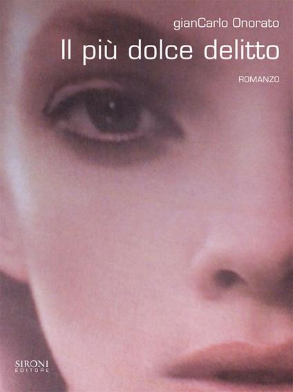 Il più dolce delitto - Giancarlo Onorato - ebook