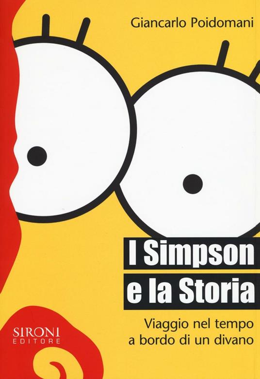 I Simpson e la storia. Viaggio nel tempo a bordo di un divano - Giancarlo Poidomani - copertina