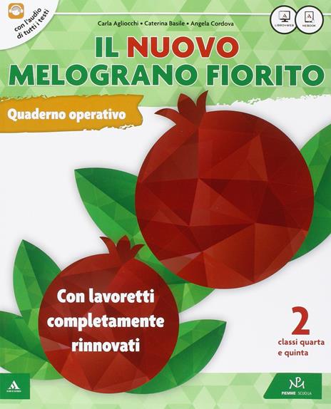 Il Nuovo melograno fiorito. Per il 2° ciclo della Scuola elementare. Con e-book. Con espansione online - Agliocchi,Basile - 3
