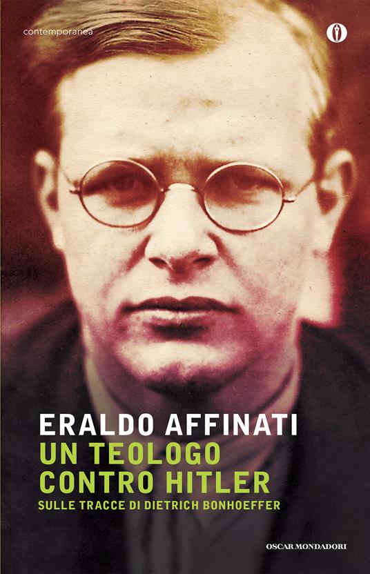 Un teologo contro Hitler. Sulle tracce di Dietrich Bonhoeffer - Eraldo Affinati - ebook