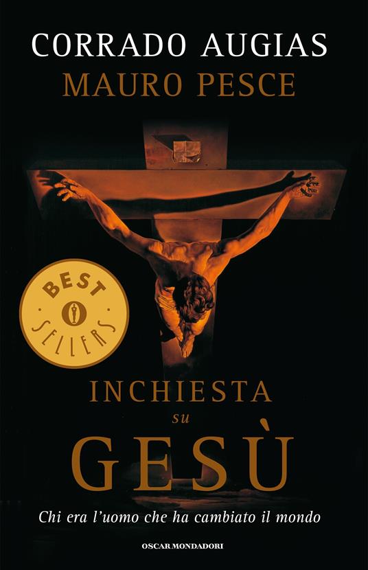 Inchiesta su Gesù. Chi era l'uomo che ha cambiato il mondo - Corrado Augias,Mauro Pesce - ebook