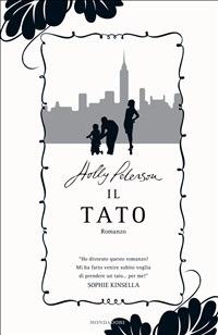 Il tato - Holly Peterson,Adriana Colombo,Paola Frezza Pavese - ebook