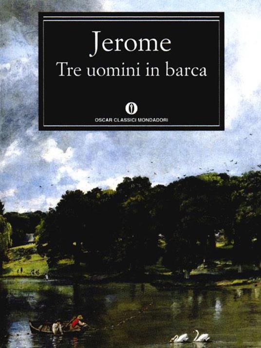 Tre uomini in barca - Jerome K. Jerome,Alba Bariffi - ebook