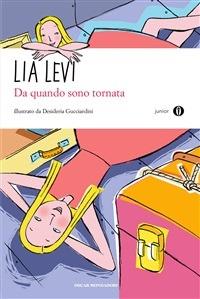 Da quando sono tornata - Lia Levi,D. Guicciardini - ebook