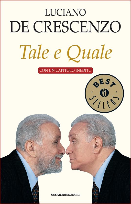 Tale e quale. Con un capitolo inedito - Luciano De Crescenzo - ebook