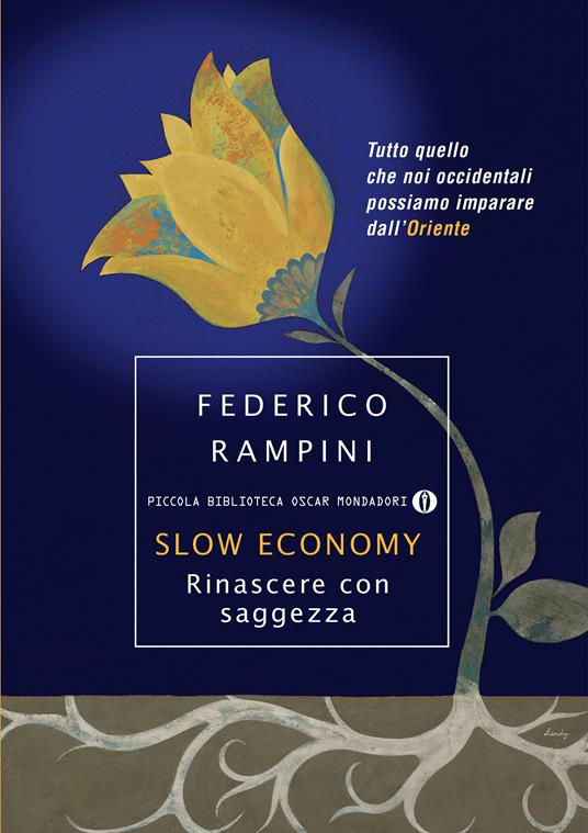 Slow economy. Rinascere con saggezza - Federico Rampini - ebook