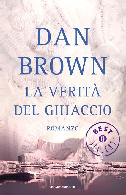 La verità del ghiaccio - Dan Brown,Paola Frezza Pavese,Leonardo Pavese - ebook