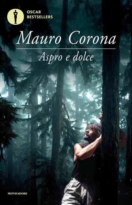 Aspro e dolce - Mauro Corona - ebook