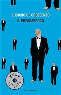 Il pressappoco - Luciano De Crescenzo - ebook