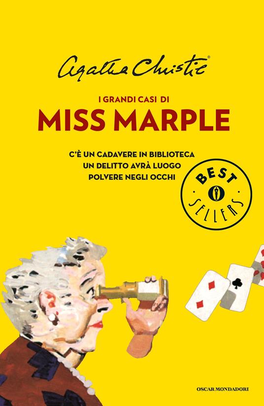 I grandi casi di Miss Marple: C'è un cadavere in biblioteca-Un delitto avrà luogo-Polvere negli occhi - Agatha Christie,Maria Grazia Griffini,Alberto Tedeschi - ebook