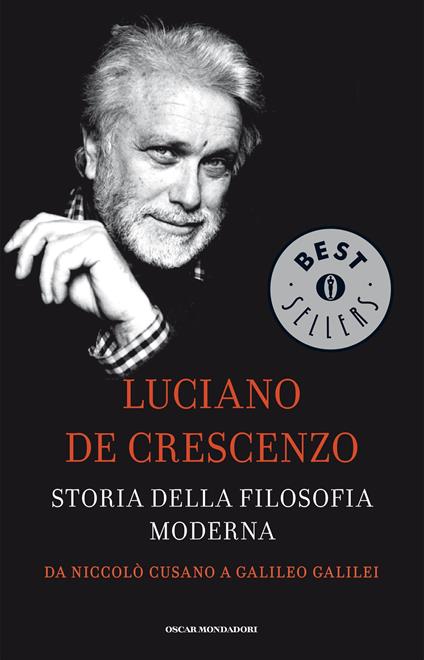 Storia della filosofia moderna. Da Niccolò Cusano a Galileo Galilei - Luciano De Crescenzo - ebook