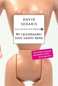 Mi raccomando: tutti vestiti bene - David Sedaris,Matteo Colombo - ebook