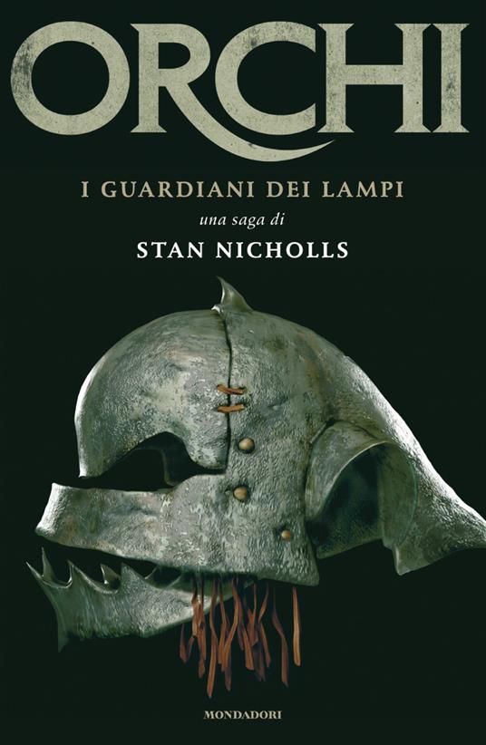 I guardiani dei lampi. Orchi. Vol. 1 - Stan Nicholls,Riccardo Valla - ebook