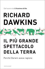 Il più grande spettacolo della terra. Perché Darwin aveva ragione