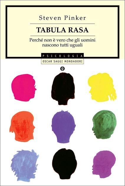 Tabula rasa. Perché non è vero che gli uomini nascono tutti uguali - Steven Pinker,Massimo Parizzi - ebook
