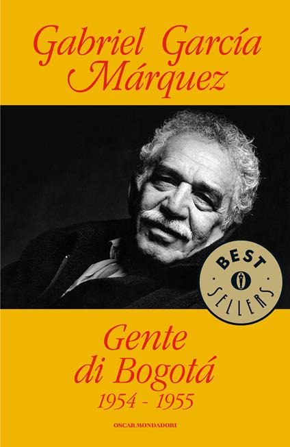 Gente di Bogotà. 1954-55 - Gabriel García Márquez,Jacques Gilard,Angelo Morino - ebook