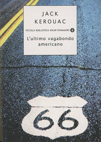 L' ultimo vagabondo americano - Jack Kerouac,Marta Baldocchi,Cettina Savà-Cerny - ebook