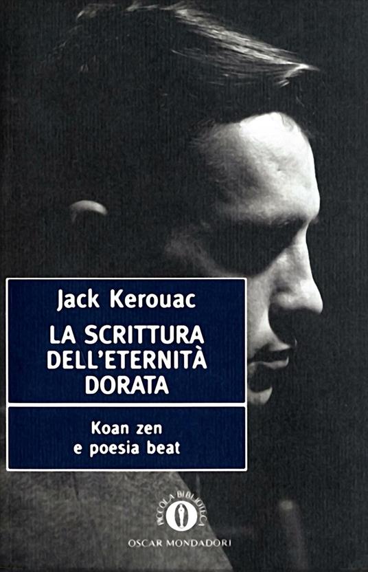 La scrittura dell'eternità dorata - Jack Kerouac,Massimo Bocchiola - ebook