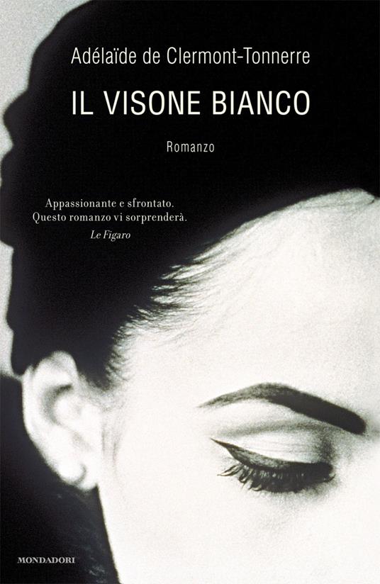 Il visone bianco - Adélaïde de Clermont-Tonnere,Nathalie Priore - ebook