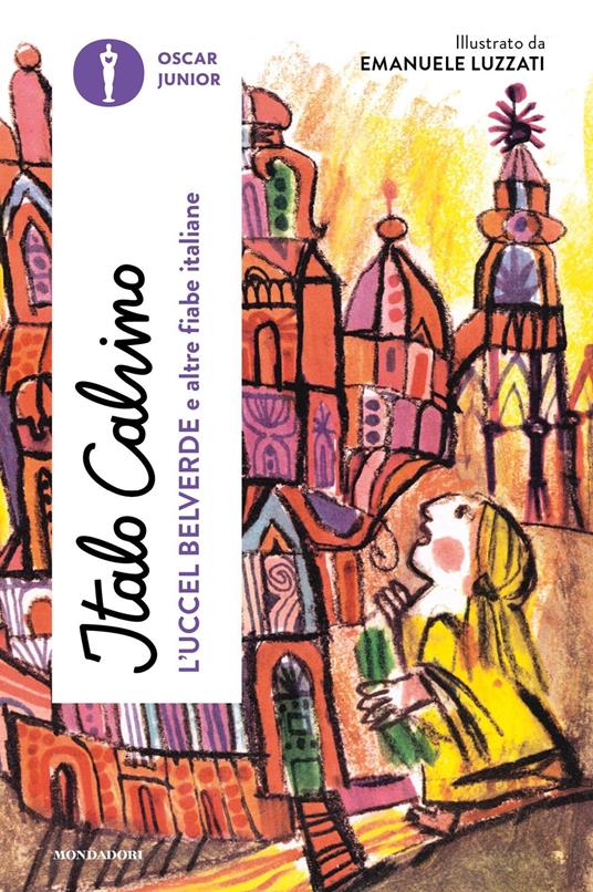 L' Uccel Belverde e altre fiabe italiane - Italo Calvino,Emanuele Luzzati - ebook